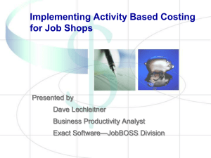 Implementing Activity Based Costing for Job Shops