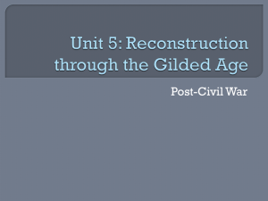 Unit 5- Reconstruction Through the Gilded Age