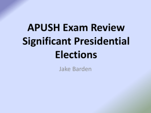 APUSH - Presidential Elections