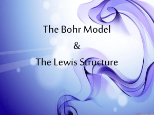 The Bohr Model & The Lewis Structure