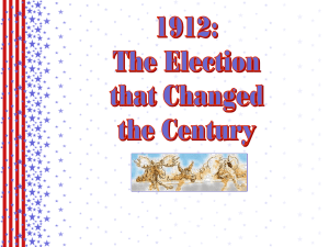 The Election of 1912 - Moore Public Schools