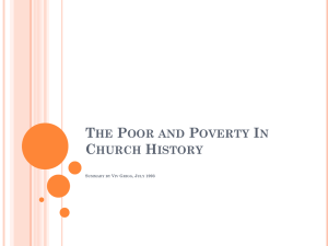 The Poor and Poverty In Church History Summary by Viv Grigg, July