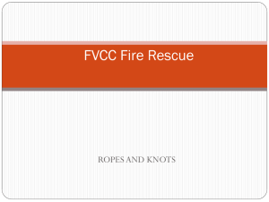 Ropes & Knots - FVCC Fire Academy