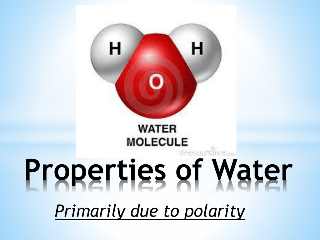 Water properties. Primarily.