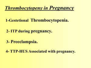 In some patients, the hematologic manifestations of preeclampsia
