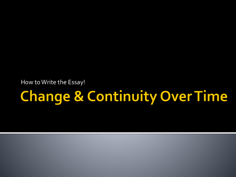 What Is Continuity And Change Over Time In History