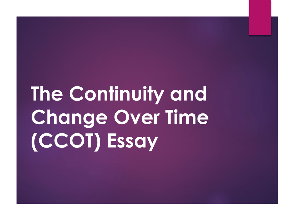 continuity and change over time essay