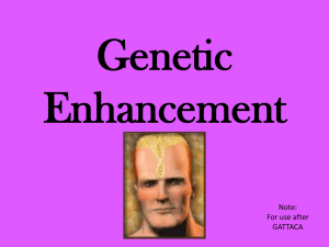 Genetic Enhancement vs. Genetic Therapy