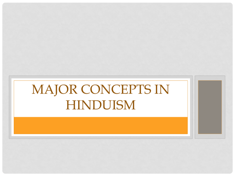 Major Concepts In Hinduism