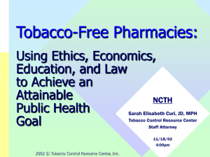 Eliminating Tobacco Sales in Pharmacies: Using Ethics, Economics
