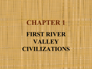 RIVER VALLEY CIVILIZATIONS