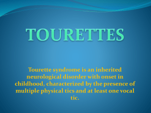 Tourette syndrome is an inherited neurological