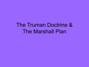 The Truman Doctrine & The Marshall Plan