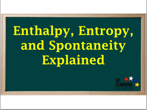 Enthalpy, Entropy, a..
