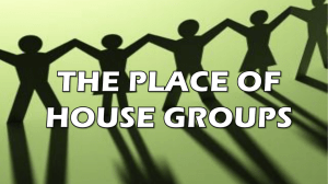 The Place of House Groups
