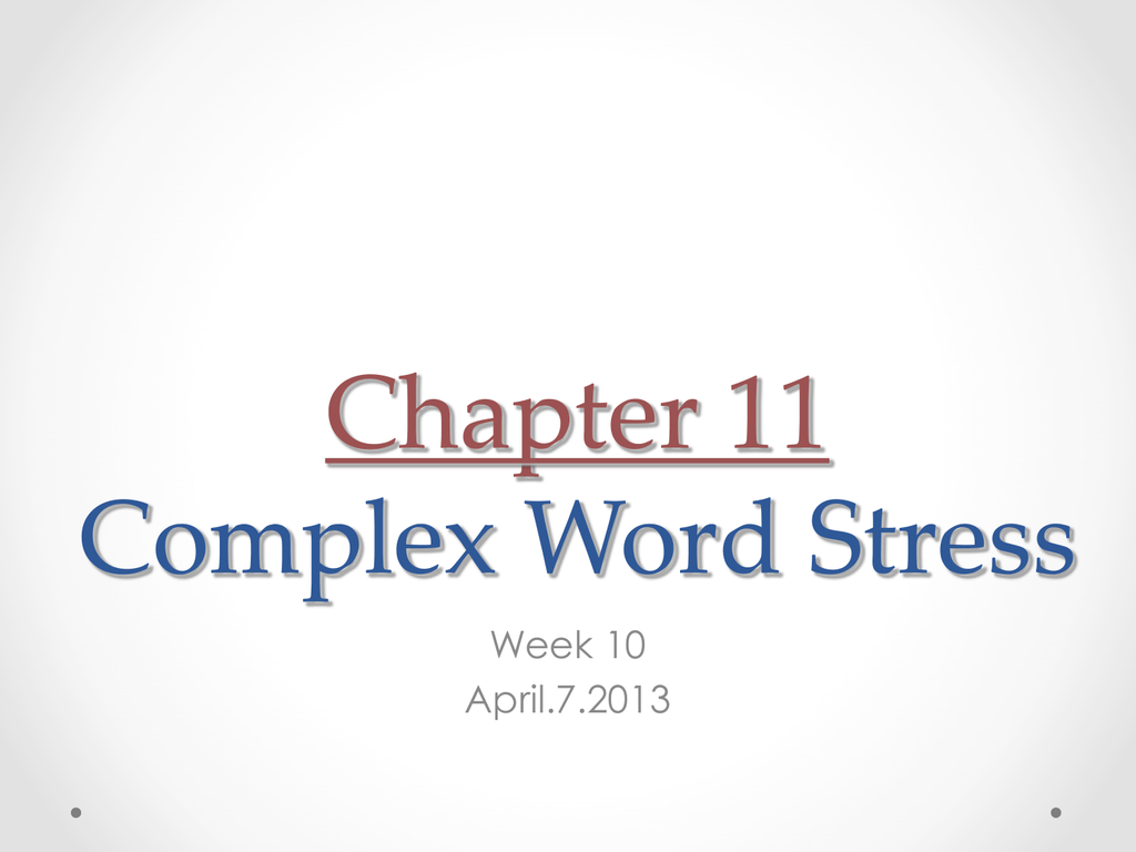 chapter-11-complex-word-stress