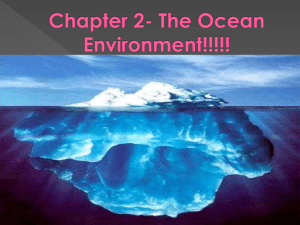 Chapter 2- The Ocean Environment!!!!!