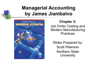 Chapter 2: Job-Order Costing and Modern Manufacturing
