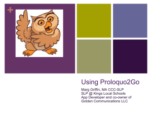 Using Proloquo2Go - Golden Communications LLC