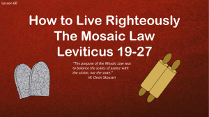 Lesson 60 How to Live Righteously The Mosaic Law Leviticus 19