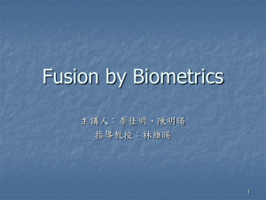 Fusion by Biometric