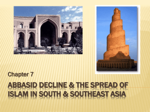 Abbasid Decline & Islam in South/Southeast Asia