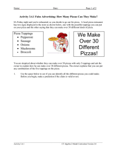 Activity 3.4.1 False Advertising: How Many Pizzas Can They Make?