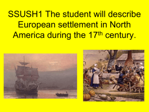 The student will describe European settlement in North America