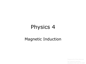 Physics 4 Magnetic Induction - UCSB Campus Learning Assistance