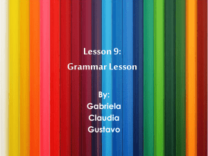 Lesson 9_ Grammar Lesoon_ Gabby, Clau, Gus - Vocab10-3CHS