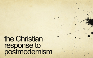 The Christian Response to Postmodernism