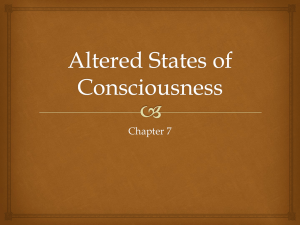 altered states of consciousness. Altered state of consciousness