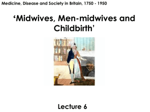 Midwives, men-midwives and Childbirth