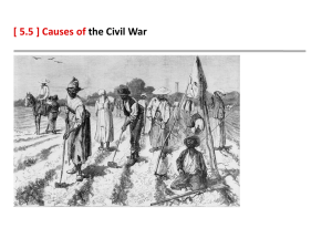[ 5.5 ] Causes of the Civil War