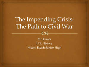 The Civil War: The Impending Crisis