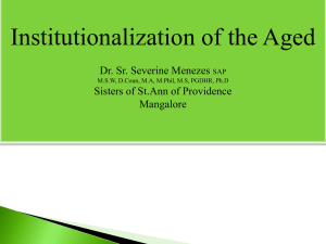 Institutionalization of the Aged * A Sociological Study