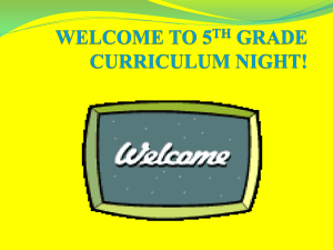 WELCOME TO 4TH GRADE CURRICULUM NIGHT!