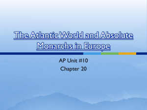 The Atlantic World and Absolute Monarchs in Europe