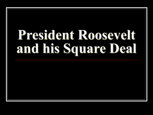 President Roosevelt and his Square Deal