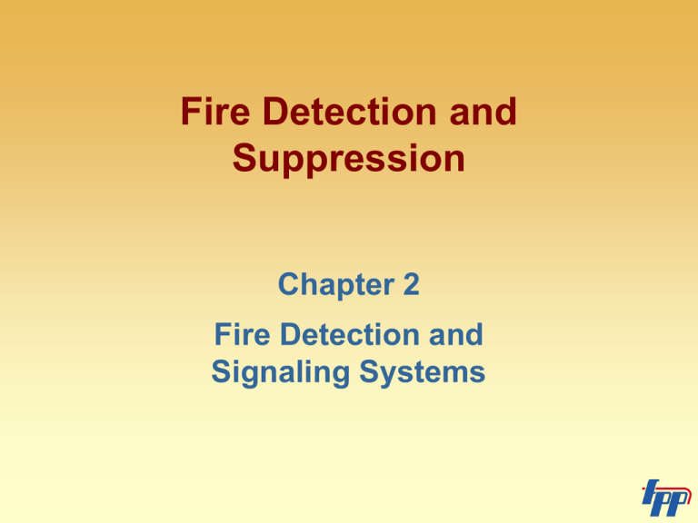 Fire Detection and Suppression