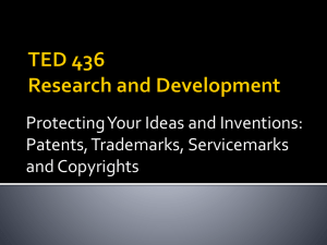 Copyrights, Trademarks and Patents