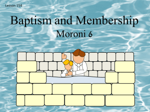 Lesson 154 Moroni 6 Baptism and Membership Power Pt