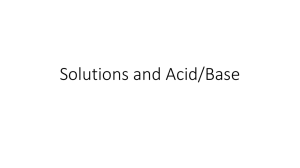 Solutions and Acid/Base