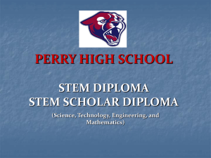 PERRY HIGH SCHOOL STEM/STEM SCHOLAR DIPLOMA