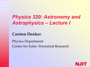 NJIT Physics 320: Astronomy and Astrophysics – Lecture I