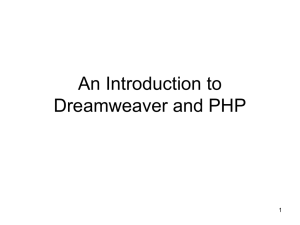 Introduction to Dreamweaver, HTML, and PHP