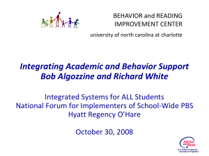 Integrating Academic and Behavior Support Bob Algozzine