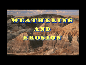 The Forces of Weathering and Erosion