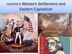 CHAPTER 8 Western Settlement and Eastern Capitalism