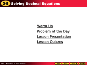 I can solve equations using Decimals